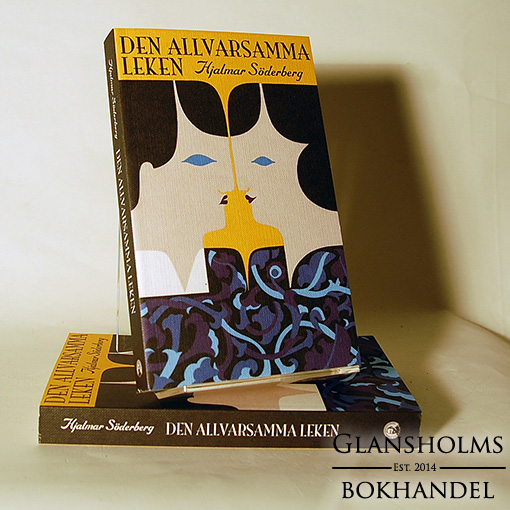 Den allvarsamma leken by Hjalmar Söderberg Den allvarsamma leken by Hjalmar Söderberg