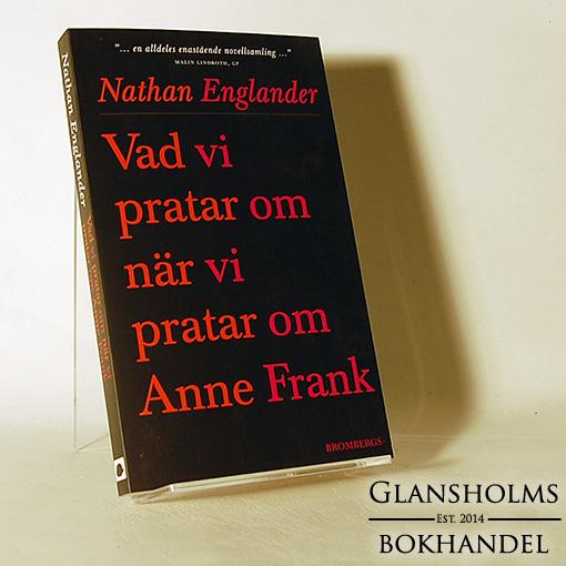 Vad vi pratar om när vi pratar om Anne Frank - Pocket