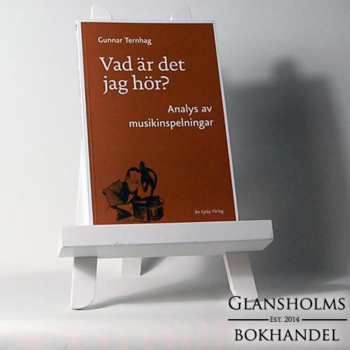 Vad är det jag hör? : analys av musikinspelningar - Häftad