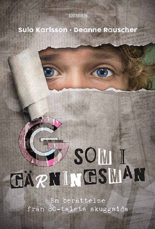 G-som i gärningsman av Sulo Karlsson, Deanne Rauscher